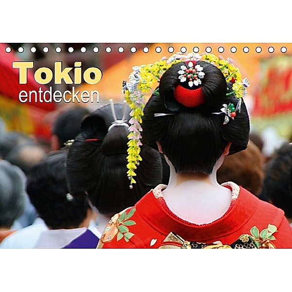 Tokio entdecken (Tischkalender 2014 DIN A5 quer)