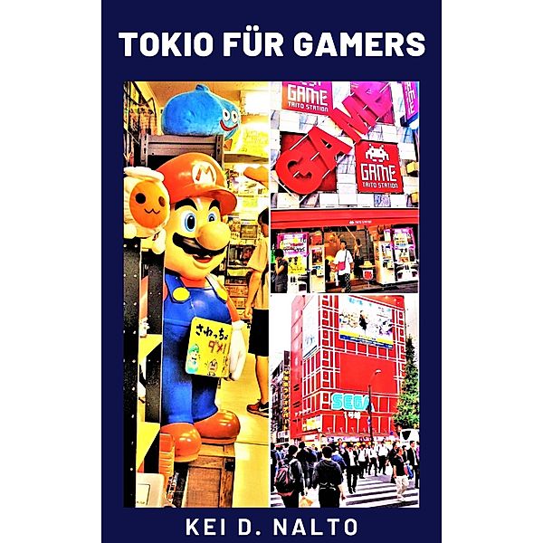 Tokio für Gamers, Kei D. Nalto