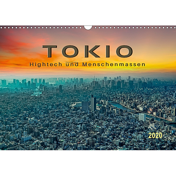 Tokio - Hightech und Menschenmassen (Wandkalender 2020 DIN A3 quer), Peter Roder