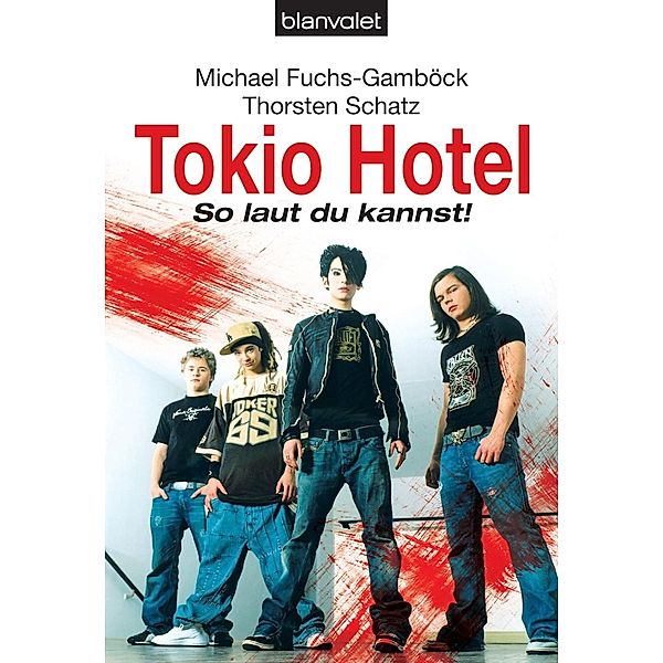 Tokio Hotel, Michael Fuchs-Gamböck, Thorsten Schatz
