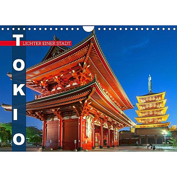 Tokio: Lichter einer Stadt (Wandkalender 2022 DIN A4 quer), Calvendo