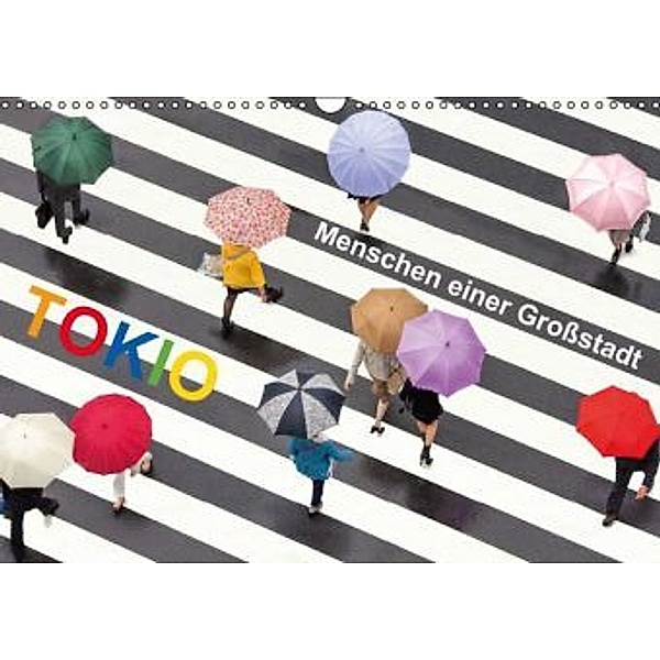 Tokio - Menschen einer Großstadt (Wandkalender 2015 DIN A3 quer), Jan Christopher Becke