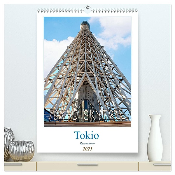 Tokio - Reiseplaner (hochwertiger Premium Wandkalender 2025 DIN A2 hoch), Kunstdruck in Hochglanz, Calvendo, Nina Schwarze