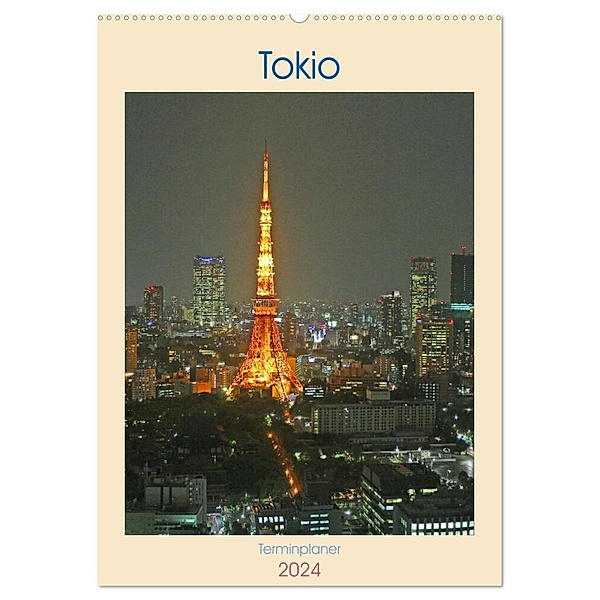 Tokio - Terminplaner (Wandkalender 2024 DIN A2 hoch), CALVENDO Monatskalender, Denise Graupner