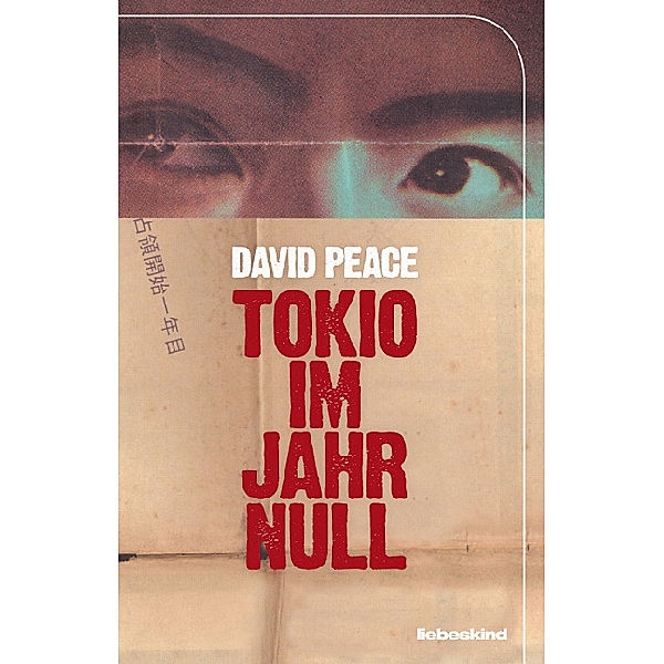 Tokio Trilogie Band 1: Tokio im Jahr Null, David Peace