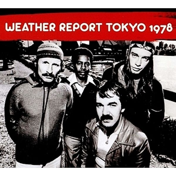 Tokyo 1978 (2cd), Weather Report