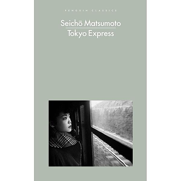 Tokyo Express / Penguin Modern Classics, Seicho Matsumoto