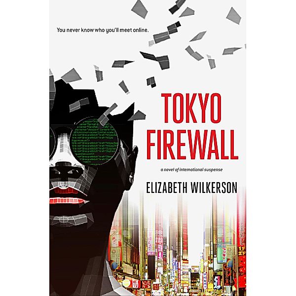 Tokyo Firewall, Elizabeth Wilkerson