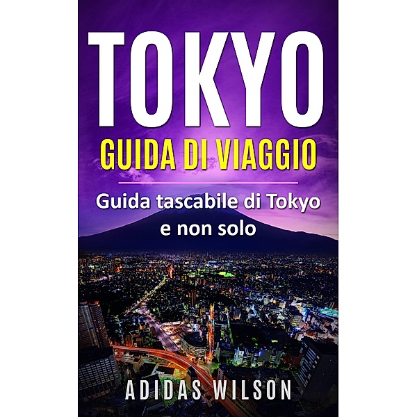 Tokyo Guida di viaggio, Adidas Wilson
