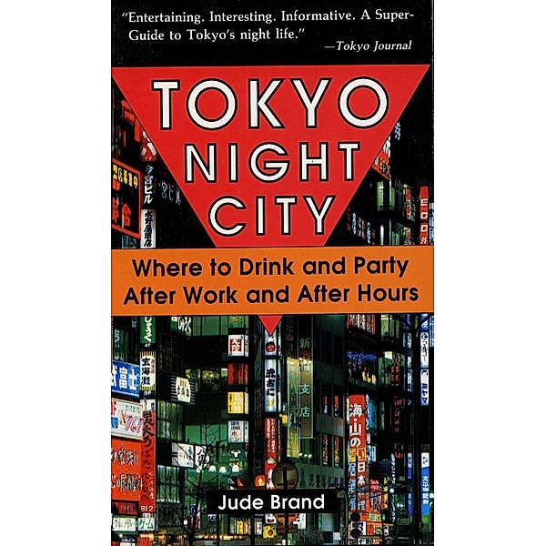 Tokyo Night City Where to Drink & Party, Judith Brand