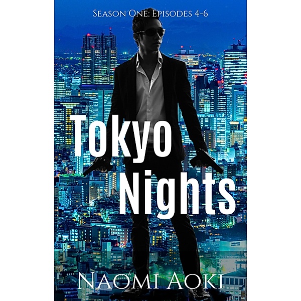 Tokyo Nights: Tokyo Nights: Season One (Episodes 4-6), Naomi Aoki