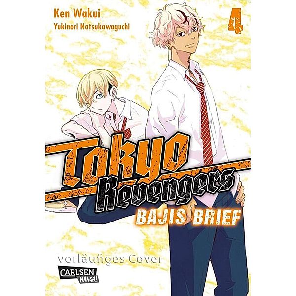 Tokyo Revengers: Bajis Brief Bd.4, Ken Wakui, Yukinori Natsukawaguchi