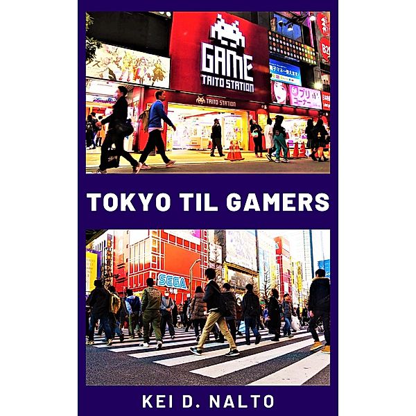 Tokyo Til Gamers, Kei D. Nalto