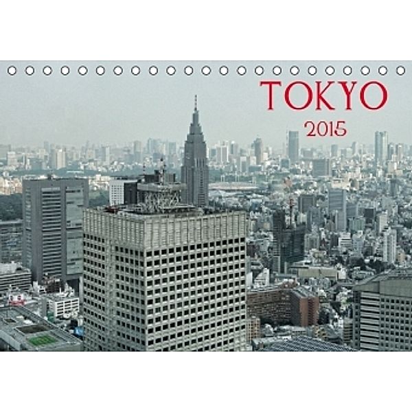 Tokyo (Tischkalender 2015 DIN A5 quer), Peter G. Zucht