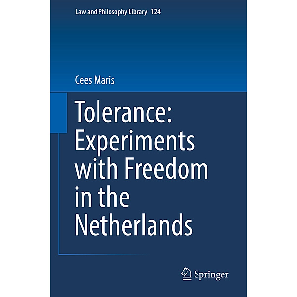 Tolerance : Experiments with Freedom in the Netherlands, Cees Maris