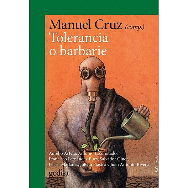 Tolerancia o barbarie, Manuel Cruz