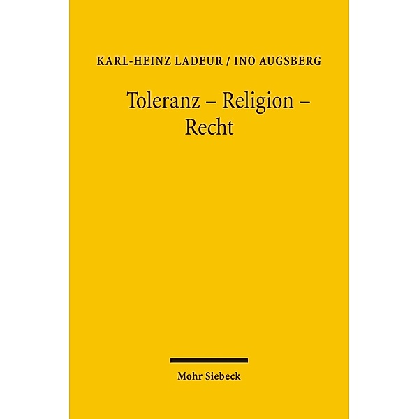 Toleranz - Religion - Recht, Karl-Heinz Ladeur, Ino Augsberg