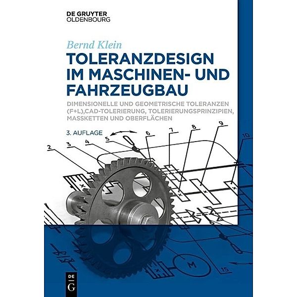 Toleranzdesign im Maschinen- und Fahrzeugbau, Bernd Klein