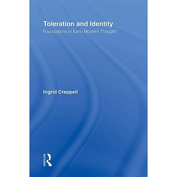 Toleration and Identity, Ingrid Creppell