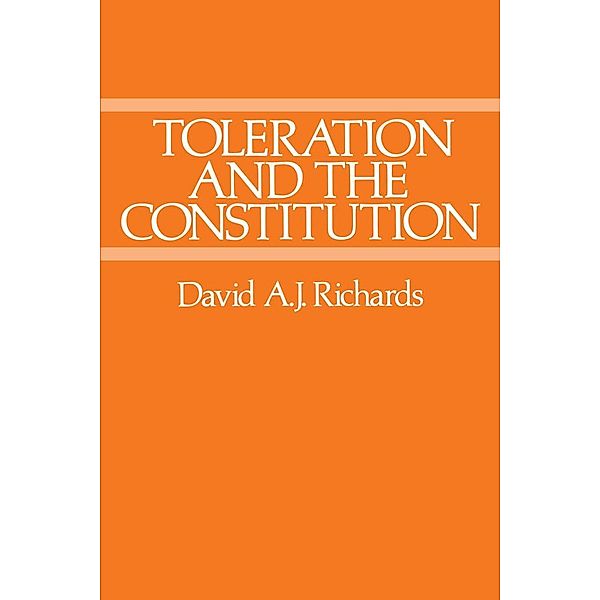 Toleration and the Constitution, David A. J. Richards