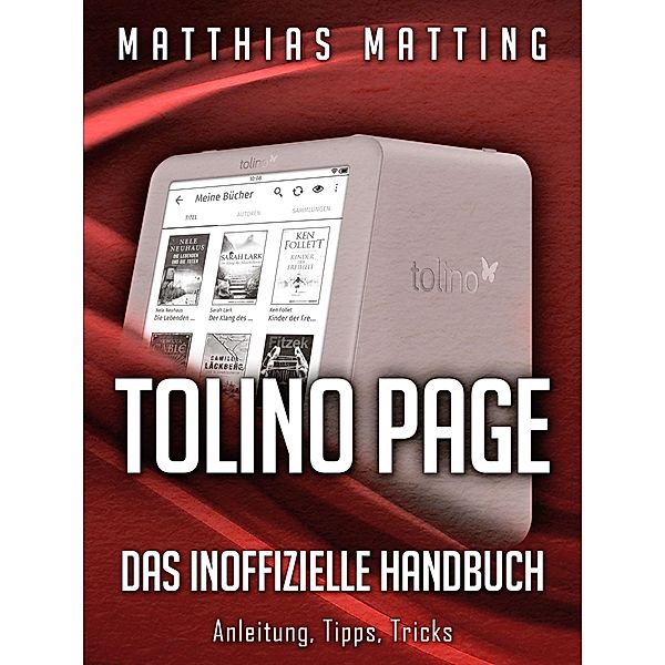 Tolino Page - das inoffizielle Handbuch, Matthias Matting