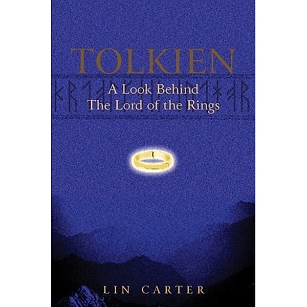 Tolkien: A Look Behind The Lord Of The Rings / Gollancz, Lin Carter