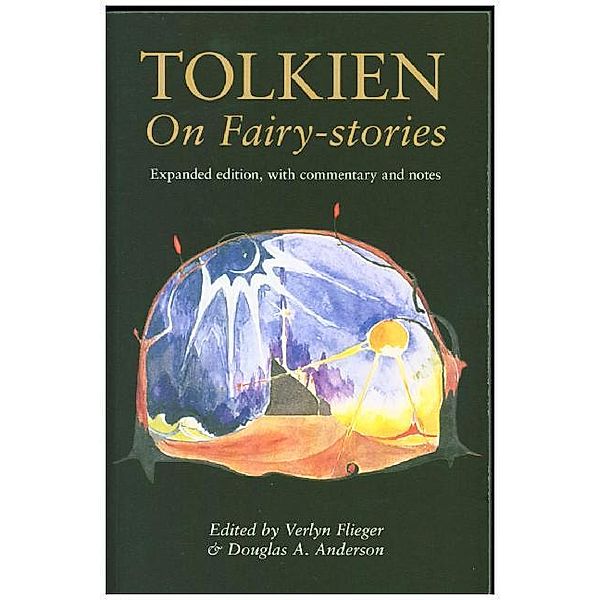 Tolkien On Fairy-Stories, Verlyn Flieger, Douglas A. Anderson