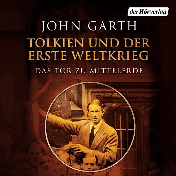 Tolkien und der Erste Weltkrieg, John Garth