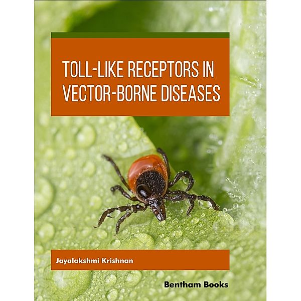 Toll-Like Receptors in Vector-Borne Diseases, Jayalakshmi Krishnan
