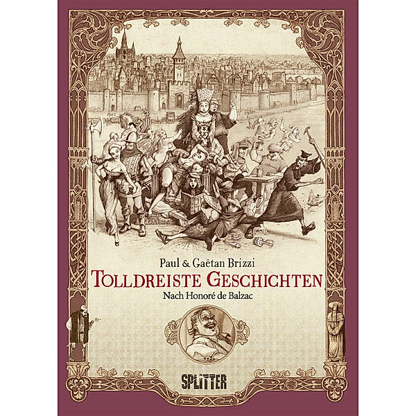 Tolldreiste Geschichten (Graphic Novel), Honoré Balzac, Paul Brizzi, Gaëtan Brizzi