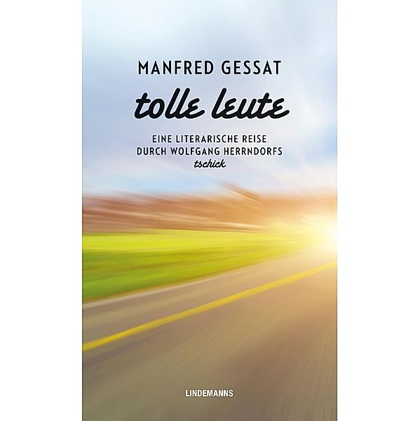 Tolle Leute / Lindemanns Bibliothek Bd.419, Manfred Gessat