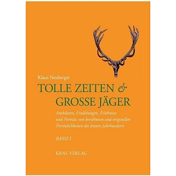 Tolle Zeiten & Grosse Jäger, Klaus Neuberger