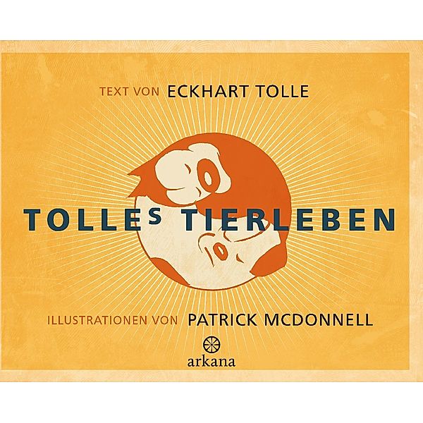 Tolles Tierleben, Eckhart Tolle