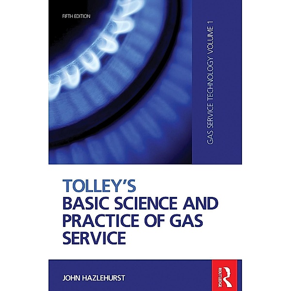 Tolley's Basic Science and Practice of Gas Service, John Hazlehurst