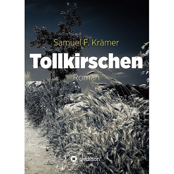 Tollkirschen, Samuel F. Krämer