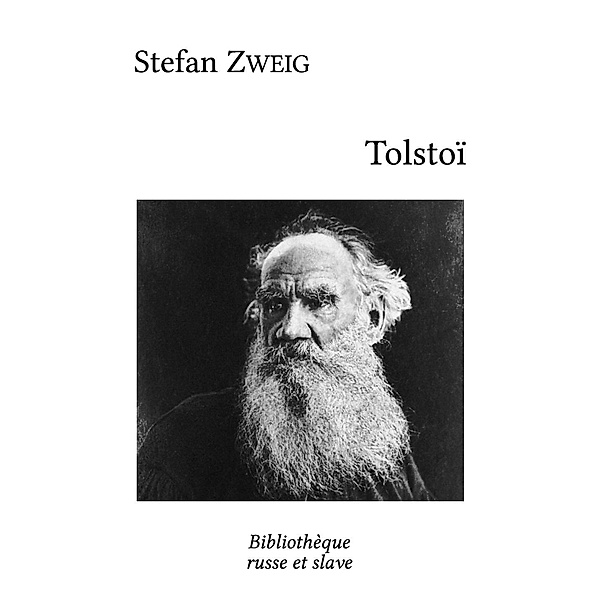 Tolstoï, Stefan Zweig