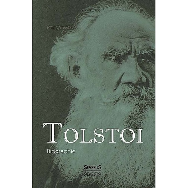 Tolstoi. Biographie, Philipp Witkop