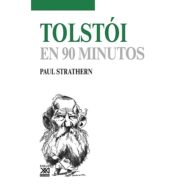 Tolstói en 90 minutos / En 90 minutos, Paul Strathern
