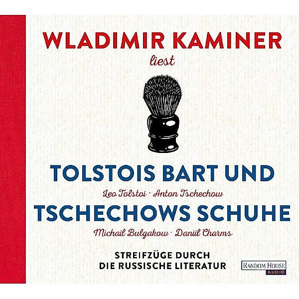 Tolstois Bart und Tschechows Schuhe,4 Audio-CD, Wladimir Kaminer