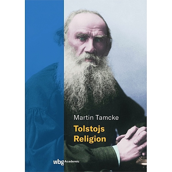 Tolstojs Religion, Martin Tamcke
