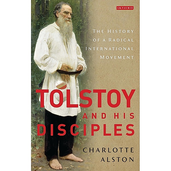Tolstoy and his Disciples, Charlotte Alston