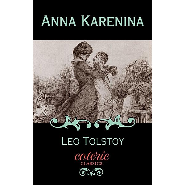 Tolstoy, L: Anna Karenina, Leo Tolstoy