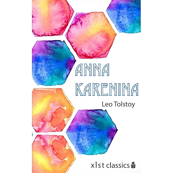 Tolstoy, L: Anna Karenina, Leo Tolstoy
