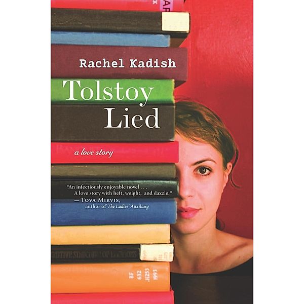 Tolstoy Lied, Rachel Kadish