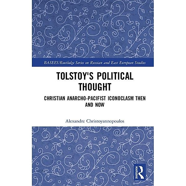 Tolstoy's Political Thought, Alexandre Christoyannopoulos