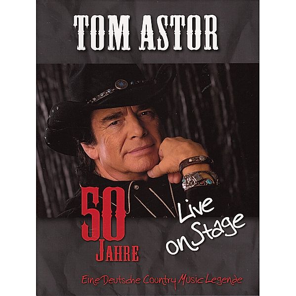 Tom Astor: 50 Jahre - Live on Stage, Tom Astor