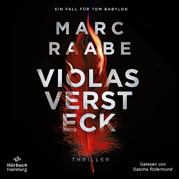 Tom Babylon - 4 - Violas Versteck, Marc Raabe