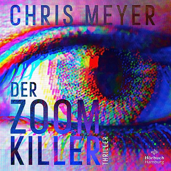 Tom-Bachmann-Serie - 2 - Der Zoom-Killer (Tom-Bachmann-Serie 2), Chris Meyer