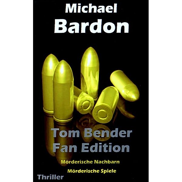 Tom Bender - Fan Edition, Michael Bardon