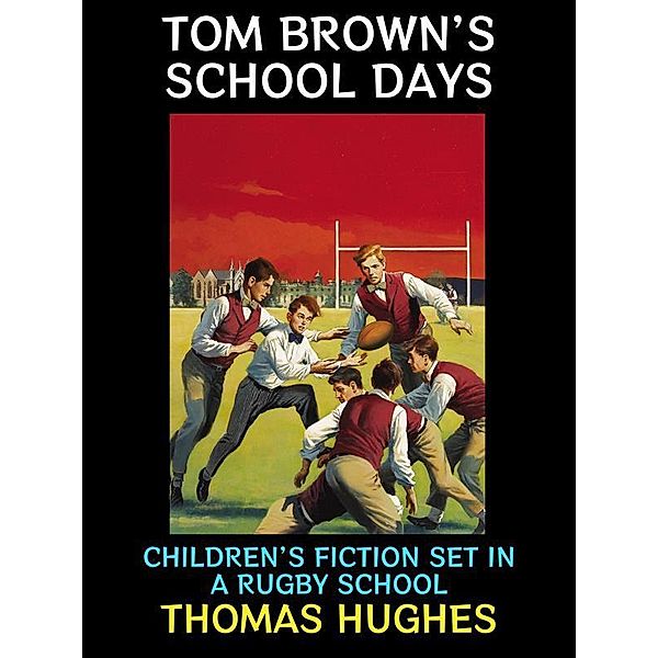 Tom Brown's School Days / Fiction Collection Bd.4, Thomas Hughes